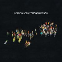 <strong>Review:</strong> Foreign Born – Person To Person