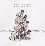 Rezension: Missent to Denmark – I Am Your Son