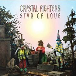Rezension: Crystal Fighters – Star Of Love
