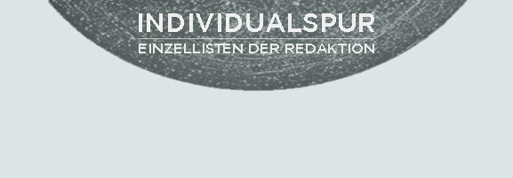 AUFTOUREN: 2011 - Die Einzellisten der Redaktion